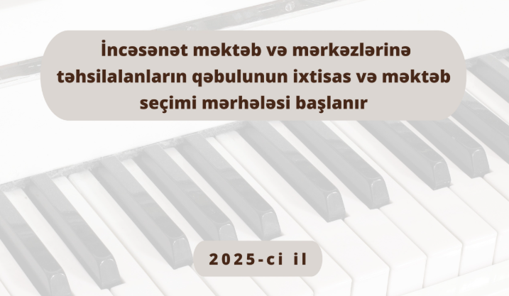 İncəsənət məktəblərinə ixtisas seçimi başladı